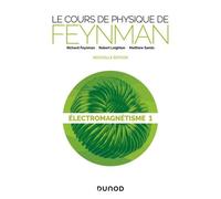 Le Cours De Physique De Feynman - Electromagnétisme Tome 1