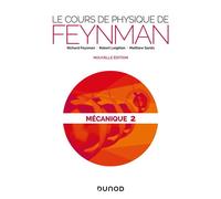 Le cours de physique de Feynman - Mécanique 2 2nde édition - Richard Phillips Feynman - Dunod - broché - Livre