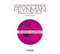 Le Cours De Physique De Feynman - Mécanique Quantique