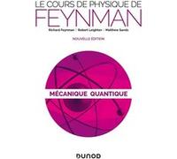 Le cours de physique de Feynman - Mécanique quantique Richard Phillips Feynman (Auteur)