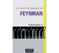Le Cours de physique de Feynman : Mécanique, tome 2