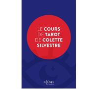 Le Cours de Tarot de Colette Silvestre - Colette Silvestre - Piktos Poche - broché - Guide