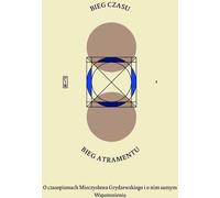 Le cours du temps, le cours de l'encre - Rafał Habielski (Buch auf Polnisch)