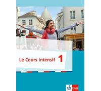 Le Cours intensif Schulerbuch 1