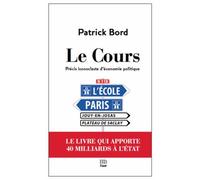 Le Cours - Précis Iconoclaste D'économie Politique