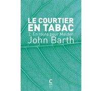 Le Courtier en tabac - 2 John Barth (Auteur), Claro (Traduction)
