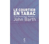 Le Courtier en tabac 3 - John Barth - Cambourakis - Poche - Roman