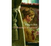 Le cousin de la marquise: Histoires littéraires