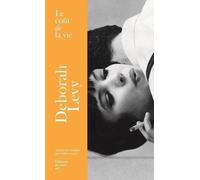 Le coût de la vie Deborah Levy (Auteur), Céline Leroy (Traduction)
