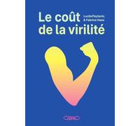 Le coût de la virilité