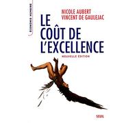 Le Coût de l'excellence: Nouvelle édition