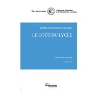 Le coût du lycée Septembre 2015 - Cour Des Comptes - Documentation Francaise - broché - Etude