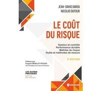 Le coût du risque: Gestion et contrôle - Performance durable - Maîtrise du risque - Outils et méthodes de mesure
