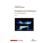 Le coût et la gratuité (Tome 3) - Catherine Naugrette - L'harmattan - broché - Essai