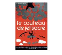 Le couteau de jet sacré – Histoire des Sar du Tchad – L'Harmattan