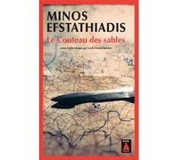 Minos Efstathiadis – Le Couteau des sables – Roman – Poche