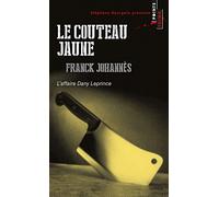 Le Couteau jaune: L'affaire Dany Leprince