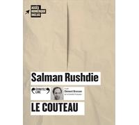 Le couteau Réflexions suite à une tentative d'assassinat - Salman Rushdie - Gallimard - Texte lu (CD) - Textes lus CD