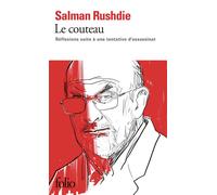 Le Couteau Réflexions suite à une tentative d'assassinat - Salman Rushdie - Gallimard - Poche - Roman