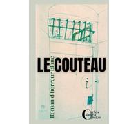 Le couteau: Roman d´horreur blanc