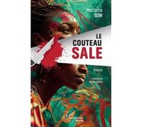 Mariama Sow – Le couteau sale – Roman – Préface de Batoul Aïdara – Broché