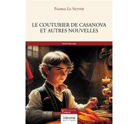 Le couturier de Casanova et autres nouvelles - Padrig Le Setter - Verone Eds - broché - Nouvelles