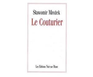 Le couturier - Krawiec - Slawomir Mrozek - Noir Sur Blanc - broché - Théâtre
