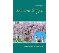 Le Couvent des Cyprès: Les Glycines de Fourvière