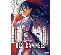 Le Couvent des damnées – Tome 01 – Glénat