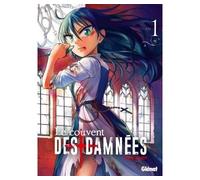 Le Couvent des damnées – Tome 01 – Glénat