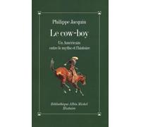 Le Cow-Boy Philippe Jacquin (Auteur)