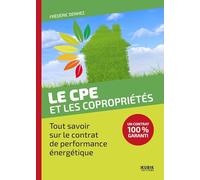 Le CPE et les copropriétés Frédéric Denhez (Auteur)