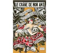 Le crâne de mon ami Anne Boquel (Auteur), Etienne Kern (Auteur)