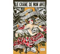 Le crâne de mon ami Anne Boquel (Auteur), Etienne Kern (Auteur)