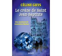 Le crâne de Saint Jean-Baptiste - Céline Ghys - Nord Avril - broché - Roman