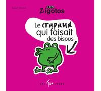 Le Crapaud qui faisait des bisous - Benoît Charlat - 400 Coups Eds Les - broché - Album éveil dès la naissance