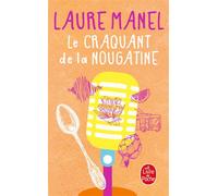 Le Craquant de la nougatine - Laure Manel - Lgf - Poche - Roman