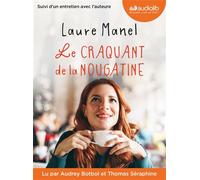 Le Craquant de la nougatine Livre audio 1 CD MP3 - Suivi d'un entretien avec l'auteure - Laure Manel - Audiolib - Texte lu (CD) - Textes lus CD