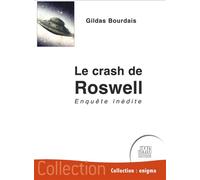 Le crash de Roswell - Enquête inédite - Gildas Bourdais - Jmg - broché - Essai