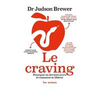 Le craving - Judson Brewer - Les Arenes Eds - broché - Essai