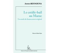 Le crédit-bail au Maroc Un mode de financement original - Ahmed Bennouna - L'harmattan - broché - Essai