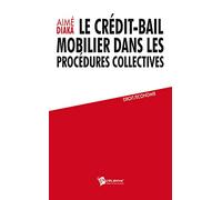 Le Crédit-bail mobilier dans les procédures collectives