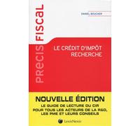 Le credit d impot recherche - Daniel Boucher - LexisNexis - broché - Etude