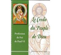 Le Credo du Peuple de Dieu Profession de Foi de Paul VI - Paul VI - Traditions Monastiques Eds - broché - Essai