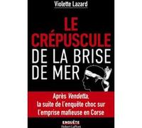 Violette Lazard – Le Crépuscule de la Brise de Mer – Essai – Broché