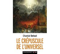 Le Crépuscule de l'universel L'Occident postmoderne et ses adversaires, un conflit mondial des paradigmes - Chantal Delsol - Cerf - broché - Essai