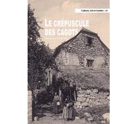 Le crépuscule des Cagots Histoire de la disparition d'une discrimination française au XIXe siècle - Jacques Fonlupt - Pu.de Pau - broché - Essai