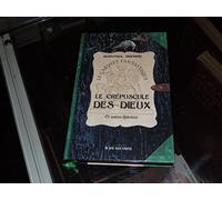 Le crépuscule des dieux et autres histoires