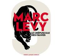 Marc Lévy – Le Crépuscule des fauves – Tome 2 – Éditions Robert Laffont