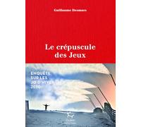 Le crépuscule des jeux - Enquête sur les JO d'hiver 2030